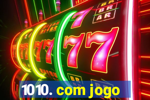 1010. com jogo